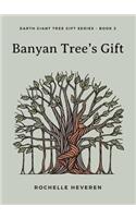 Banyan Tree's Gift