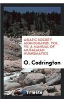 Asiatic Society Monographs. Vol. VII
