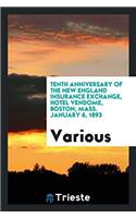 Tenth Anniversary of the New England Insurance Exchange, Hotel Vendome, Boston, Mass. January 6, 1893