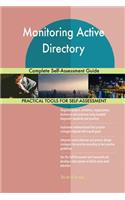 Monitoring Active Directory Complete Self-Assessment Guide