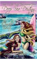 Deep Sea Destiny