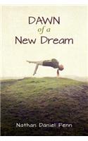 Dawn of a New Dream