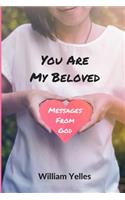 You Are My Beloved