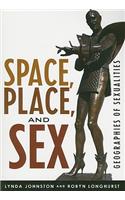 Space, Place, and Sex