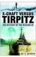 X-Craft Versus Tirpitz