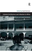 Colonial Architecture and Urbanism in Africa