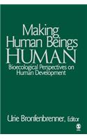 Making Human Beings Human