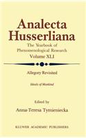 Allegory Revisited: Ideals of Mankind(41 Analecta Husserliana)