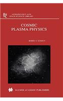 Cosmic Plasma Physics