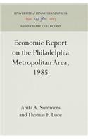 Economic Report on the Philadelphia Metropolitan Area, 1985