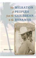 The Migration of Peoples from the Caribbean to the Bahamas