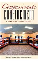 Compassionate Confinement