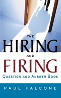 Hiring and Firing Question and Answer Book