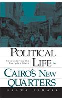 Political Life in Cairo's New Quarters