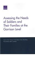 Assessing the Needs of Soldiers and Their Families at the Garrison Level