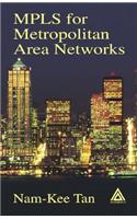 MPLS for Metropolitan Area Networks