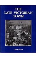 The Late Victorian Town