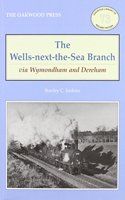 The Wells-Next-the-Sea Branch via Wymondham and Dereham