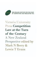 Competition Law at the Turn of the Century: A New Zealand Perspective