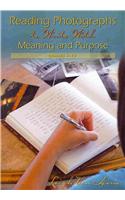 Reading Photographs to Write With Meaning and Purpose, Grades 4-12