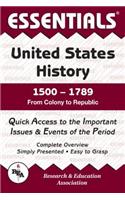 United States History: 1500 to 1789 Essentials