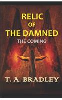 Relic of the Damned: The Coming
