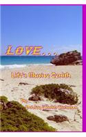 LOVE...Life's Illusive Zenith