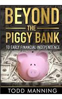 Beyond the Piggy Bank