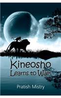 Kineosho Learns to Walk