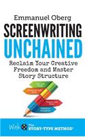 Screenwriting Unchained