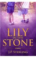 Lily in the Stone