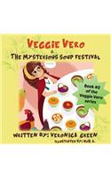 Veggie Vero & The Mysterious Soup Festival