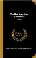 New American Arithmetic; Volume 1