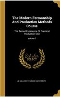 The Modern Formanship And Production Methods Course