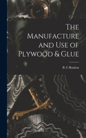Manufacture and Use of Plywood & Glue
