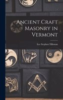 Ancient Craft Masonry in Vermont