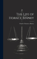 The Life of Horace Binney