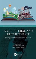 Agricultural and Kitchen Waste