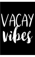 Vacay Vibes: Summer Vacation Notebook, Beach Destination Bucket List, Memory Book, Tropical Island Travel Planner Diary