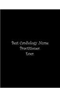 Best Cardiology Nurse Practitioner. Ever