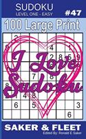 Sudoku Level One Easy #47: 100 Large Print Puzzles - Mind Twisters for Novices and Beginners Fun and Relaxation