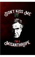 Don't kiss me, i'm a misanthrope: Cioran Edition - 6x9 120-page lined and blank notebook journal notepad scribble book diary workbook for philosophers