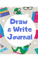 Draw and Write Journal: Kids Creative Writing Notebook with Helpful Hints on How to Start Writing a Story and Dot Grid Pages for Working on Rough Drafts Bookworm Blue text