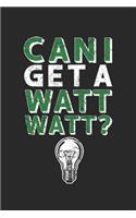 Can I get A Watt Watt?