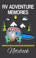 RV Adventure Memories Notebook