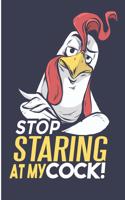 Stop Staring at My Cock