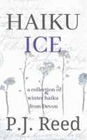 Haiku Ice: (3 Haiku Seasons)