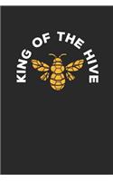 King of the Hive: Lined Journal Lined Notebook 6x9 110 Pages Ruled