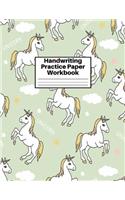 Handwriting Practice Paper Workbook: Cute Unicorn Matte Cover Large 8.5 x 11 Blank Lined Sheets Journal Notebook for Writing Improvement Exercises - Perfect for Preschool, Kindergarten,