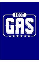 I Got Gas: Blank Lined Journal